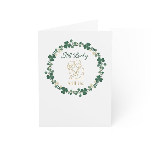 St. Patrick's Day Anniversary Card — "Still Lucky, Still Us" Greeting Card, Personalize
