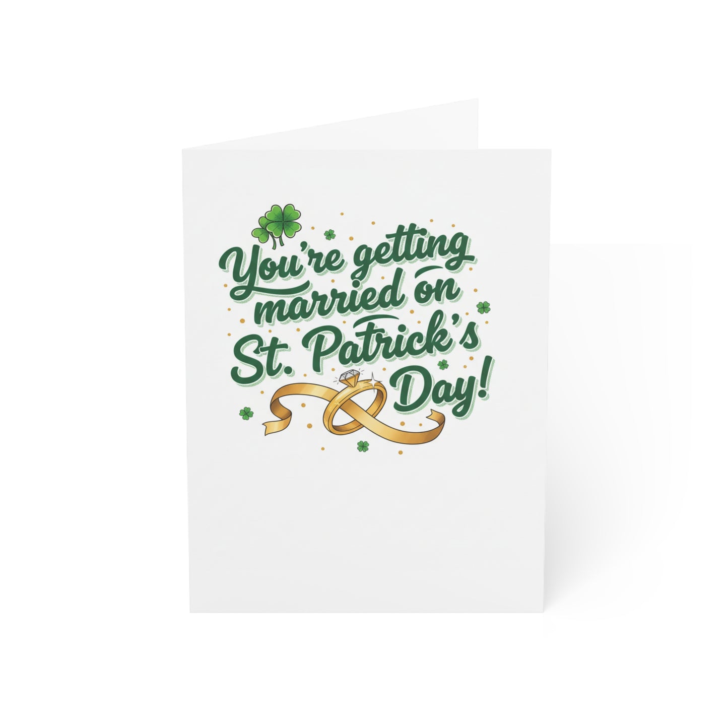St. Patrick's Day Wedding Greeting Card — "You're getting married on St. Patrick's Day!"