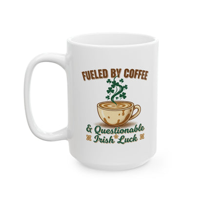 Fueled by Coffee & Caffeine and Irish Luck Ceramic Mug — Retro St. Patrick’s Coffee Gift (11oz, 15oz)
