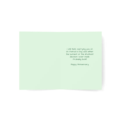 St. Patrick's Day Anniversary Card — "I Still Think Marrying You on St. Patrick's Day…Lucky or Drunk" (Humorous)