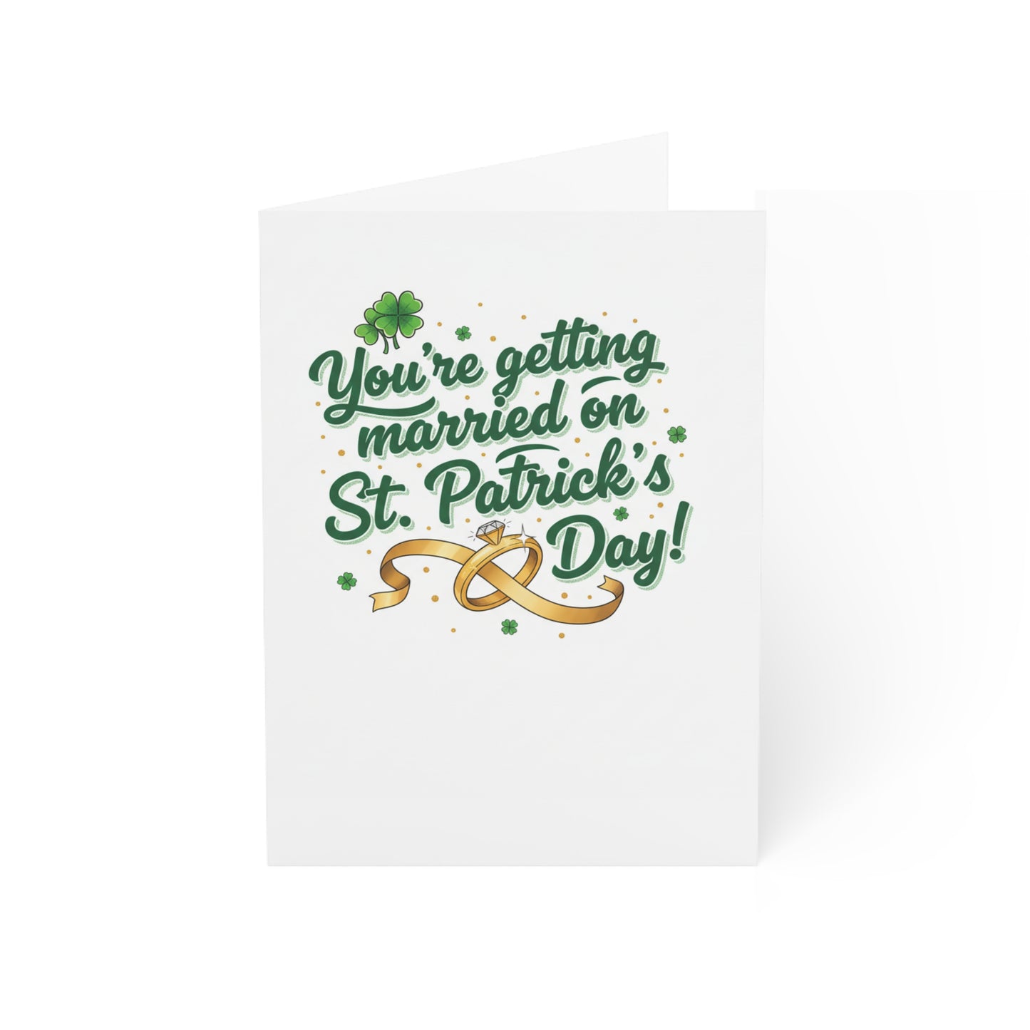 St. Patrick's Day Wedding Greeting Card — "You're getting married on St. Patrick's Day!"