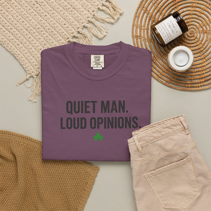 Quiet Man Loud Opinions T-Shirt — Funny Father's Day Tee with Shamrock