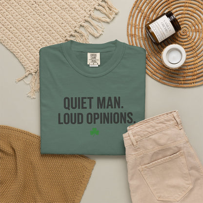 Quiet Man Loud Opinions T-Shirt — Funny Father's Day Tee with Shamrock