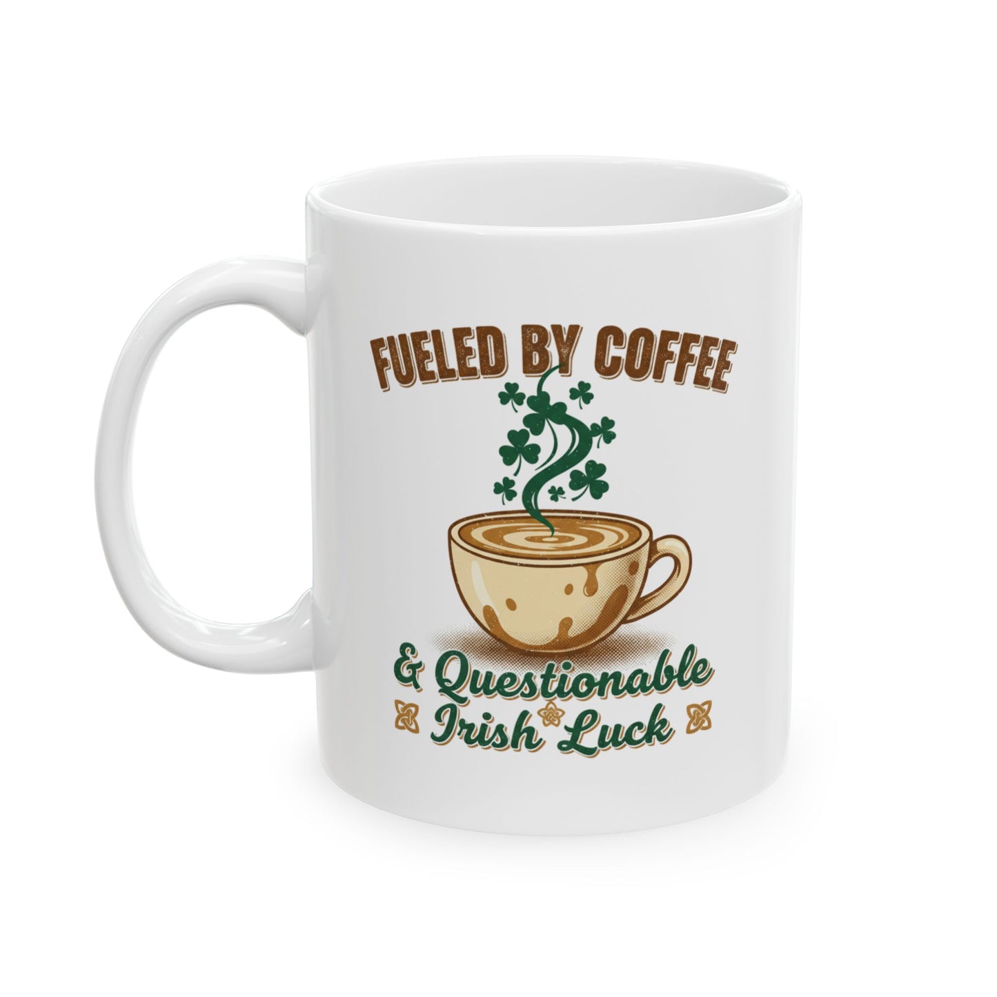 Fueled by Coffee & Caffeine and Irish Luck Ceramic Mug — Retro St. Patrick’s Coffee Gift (11oz, 15oz)