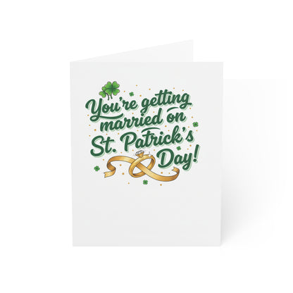 St. Patrick's Day Wedding Greeting Card — "You're getting married on St. Patrick's Day!"