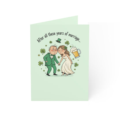 St. Patrick's Day Anniversary Card — "I Still Think Marrying You on St. Patrick's Day…Lucky or Drunk" (Humorous)
